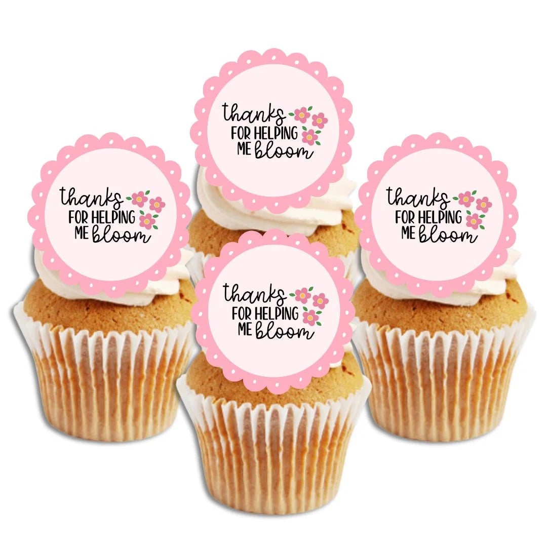 Thank You For Helping Me Bloom Pink Edible Cupcake Toppers on white frosted cupcakes 