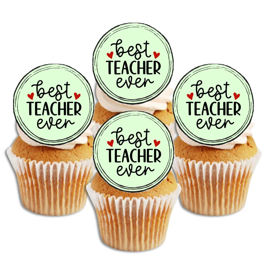 Best Teacher Ever Edible Cupcake Toppers on white frosted cupcakes 