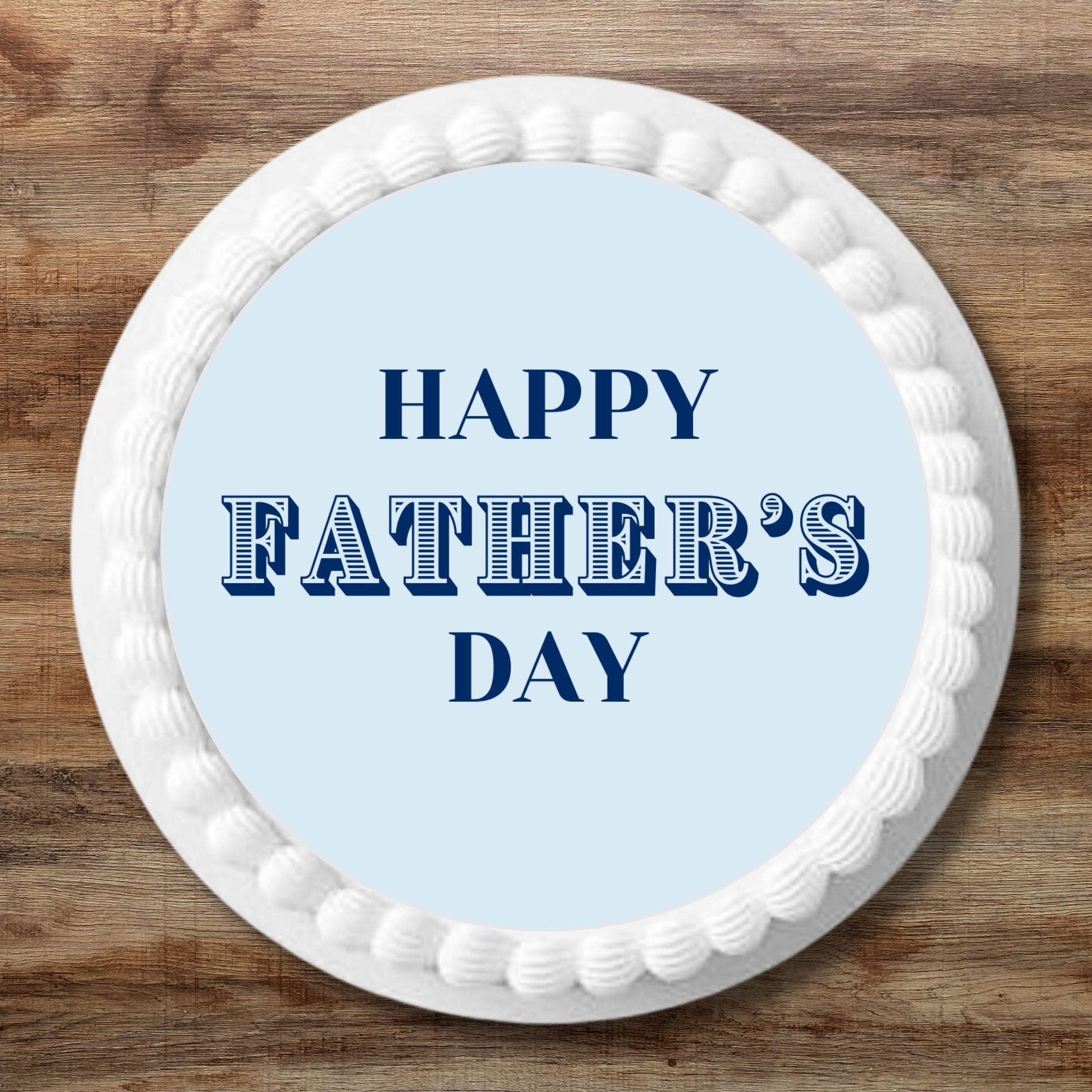 Happy Father's Day Edible cake Topper on white cake