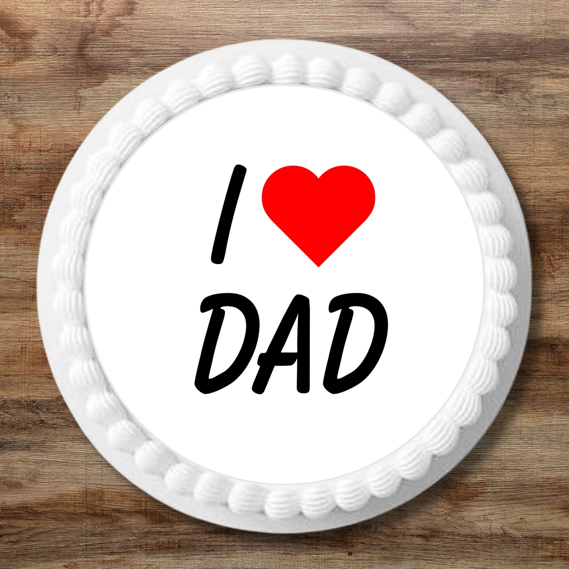 I Love My Dad Father's Day cake Topper on white frosted cake