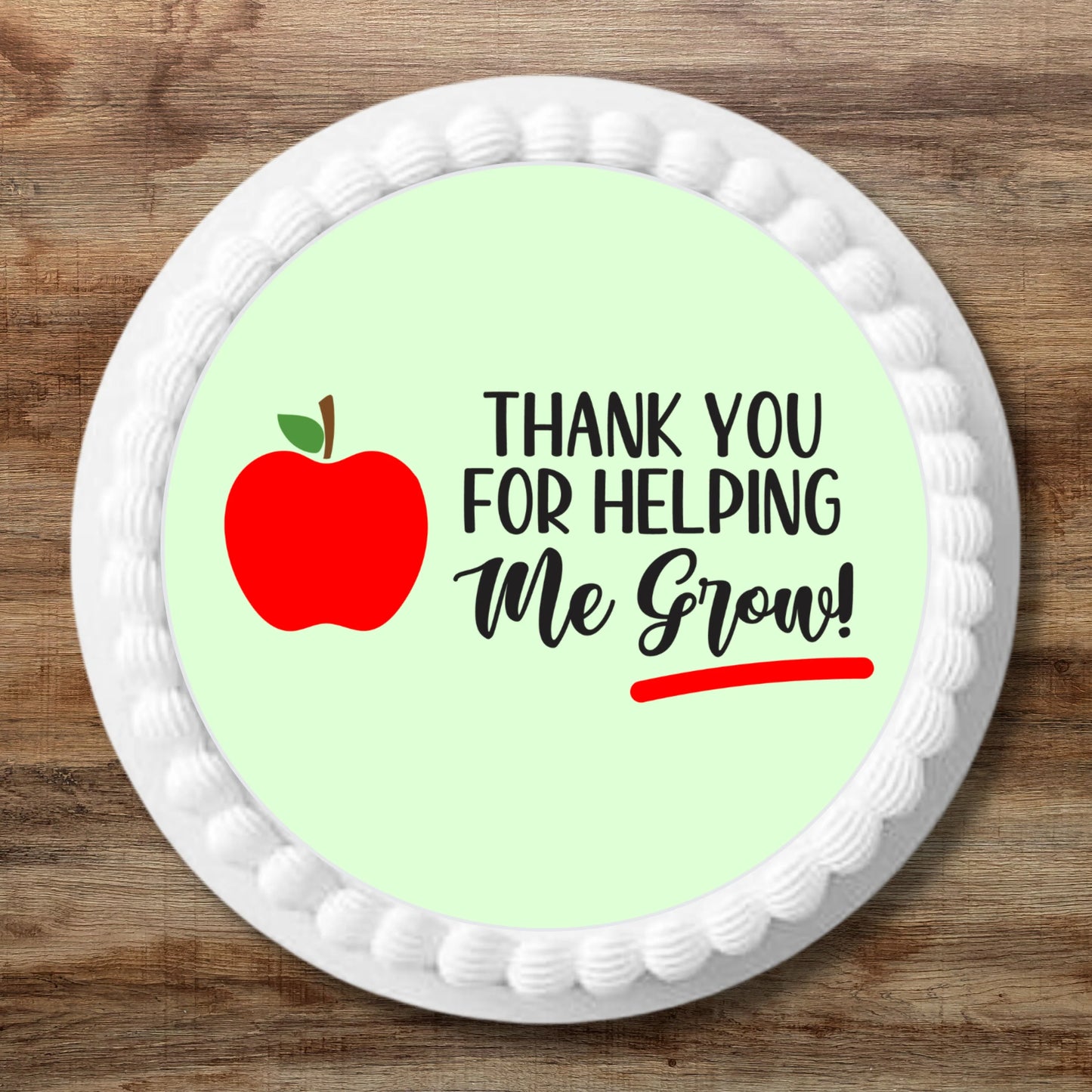 large green Thank You For Helping Me Grow Edible cake Toppers on a white frosted cake 